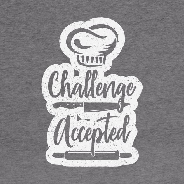 Challenge Accepted Chef Design by SpiceIsland Merch